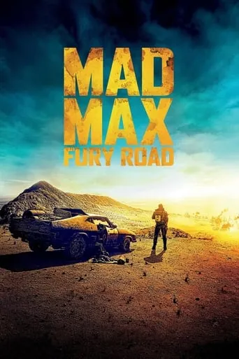 Mad Max: Fury Road Free Download (HQ) Full Movie