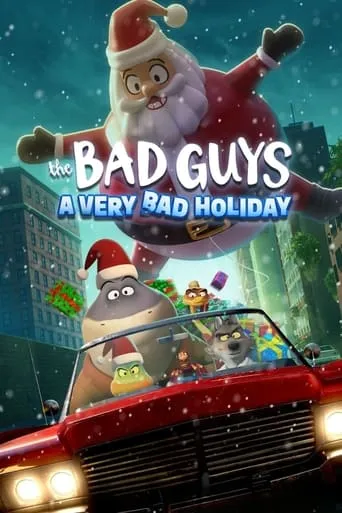 The Bad Guys: A Very Bad Holiday 