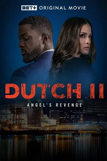 Dutch II: Angel's Revenge