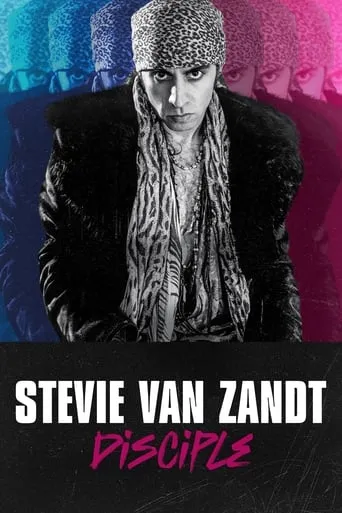 Stevie Van Zandt: Disciple Full HD Movie